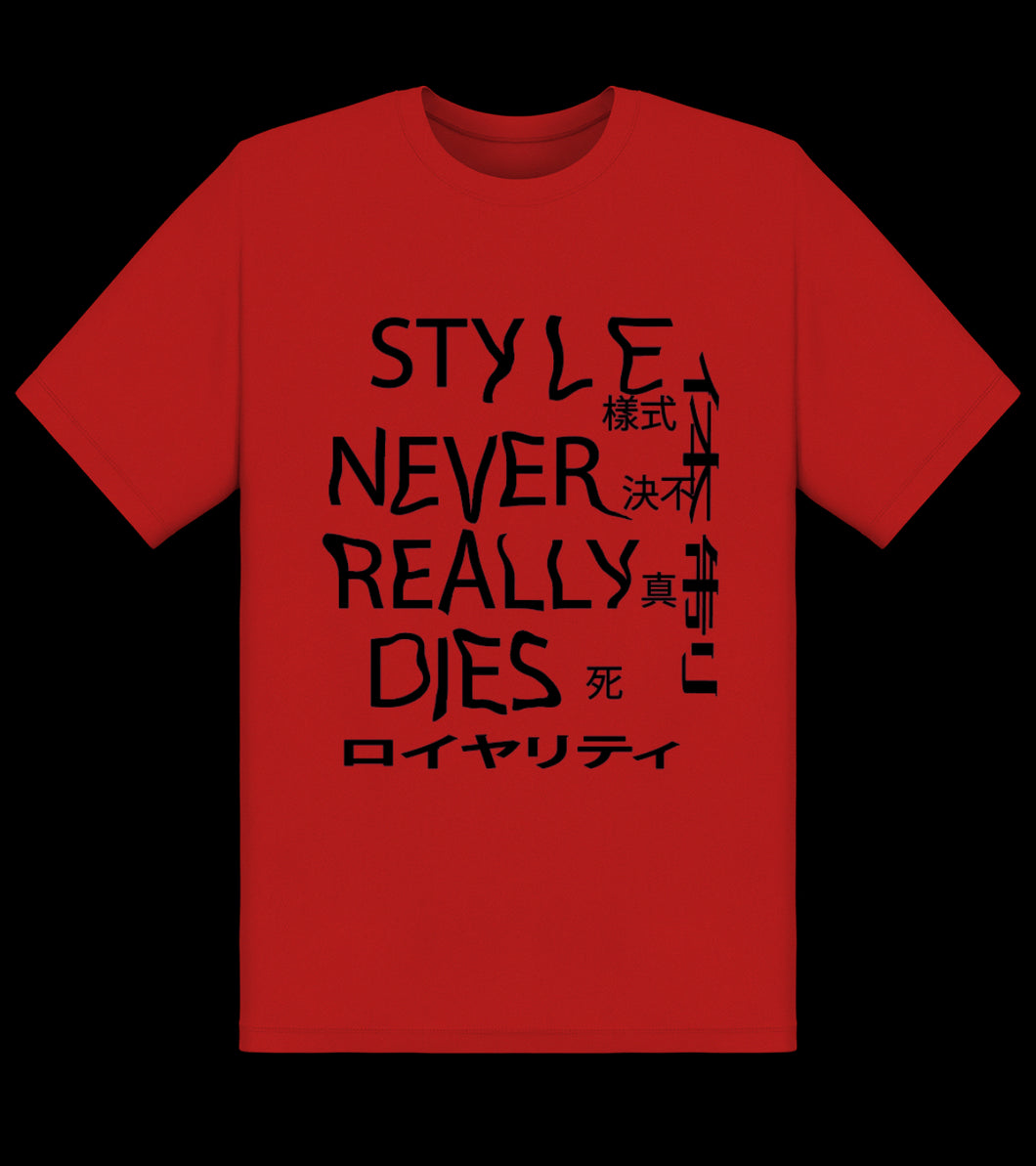 Style Never Really Dies T-Shirt