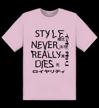 Load image into Gallery viewer, Style Never Really Dies T-Shirt
